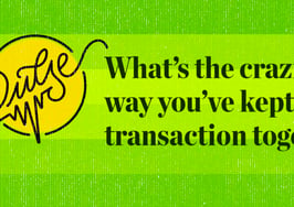 Here are the craziest ways you've kept a transaction together: Pulse