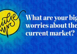 Here are your biggest worries about the current market: Pulse