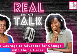 Real (Estate) Talk: The courage to advocate for change with Elaine Gross